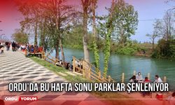 Ordu’da Bu Hafta Sonu Parklar Şenleniyor