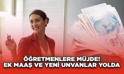 Öğretmenlere Müjde! Ek Maaş ve Yeni Unvanlar Yolda