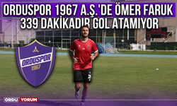 Orduspor 1967 A.Ş.'de Ömer Faruk 339 Dakikadır Gol Atamıyor