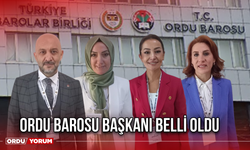 Ordu Barosu Başkanı Belli Oldu