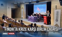 Fındıkta Krize Karşı Birlik Çağrısı