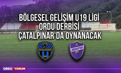 Bölgesel Gelişim U19 Ligi Ordu Derbisi, Çatalpınar'da Oynanacak