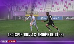 Orduspor 1967 A.Ş. Kendine Geldi 2-0