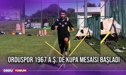 Orduspor 1967 A.Ş.'de Kupa Mesaisi Başladı