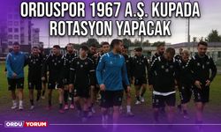 Orduspor 1967 A.Ş. Kupada Rotasyon Yapacak