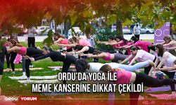 Ordu’da Yoga ile Meme Kanserine Dikkat Çekildi