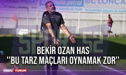 Bekir Ozan Has ''Bu Tarz Maçları Oynamak Zor''