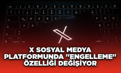 X sosyal medya platformunda "engelleme" özelliği değişiyor