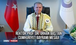 Rektör Prof. Dr. Orhan Baş'tan Cumhuriyet Bayramı Mesajı