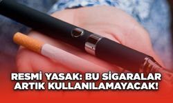 Resmi Yasak: Bu Sigaralar Artık Kullanılamayacak!