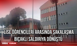 Lise Öğrencileri Arasında Şakalaşma Bıçaklı Saldırıya Dönüştü