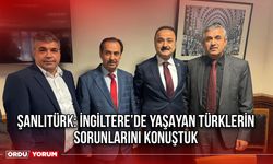 Şanlıtürk: İngiltere’de Yaşayan Türklerin Sorunlarını Konuştuk