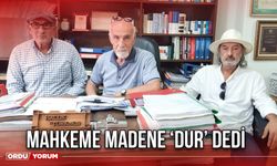 Mahkeme Madene ‘Dur’ Dedi