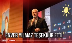 Enver Yılmaz Teşekkür Etti