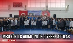 Mesleğe İlk Adımı Önlük Giyerek Attılar