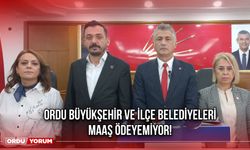 Ordu Büyükşehir ve İlçe Belediyeleri Maaş Ödeyemiyor!