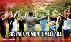 Sosyal Uyumun Temeli Aile