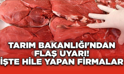 Tarım Bakanlığı'ndan flaş uyarı! İşte hile yapan firmalar