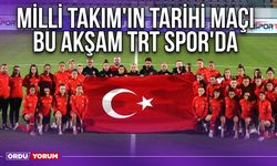 Milli Takım'ın Tarihi Maçı Bu Akşam TRT Spor'da