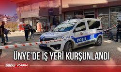 Ünye'de İş Yeri Kurşunlandı