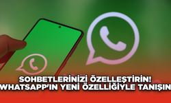 Sohbetlerinizi Özelleştirin!  WhatsApp'ın Yeni Özelliğiyle Tanışın