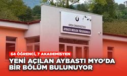 Yeni açılan Aybastı MYO'da bir bölüm bulunuyor