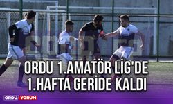 Ordu 1.Amatör Lig'de 1.Hafta Geride Kaldı