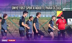 Ünye 1957 Spor'a 4000 TL Para Cezası