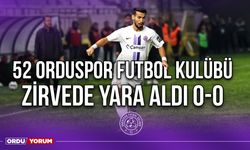 52 Orduspor Futbol Kulübü, Zirvede Yara Aldı 0-0