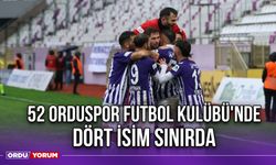 52 Orduspor Futbol Kulübü'nde Dört İsim Sınırda