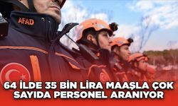 64 ilde 35 bin lira maaşla çok sayıda personel aranıyor