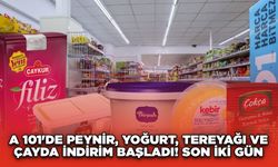 A 101'de Peynir, Yoğurt, Tereyağı ve Çayda İndirim Başladı! Son İki Gün