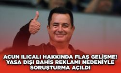 Acun Ilıcalı Hakkında Flaş Gelişme! Yasa Dışı Bahis Reklamı Nedeniyle Soruşturma Açıldı