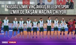 Kuşgöz İzmir Vinç Akkuş Belediyespor İzmir'de Akşam Maçına Çıkıyor