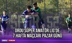 Ordu Süper Amatör Lig'de 7.Hafta Maçları Pazar Günü