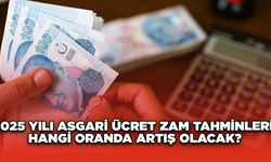 2025 Yılı Asgari Ücret Zam Tahminleri! Hangi Oranda Artış Olacak?