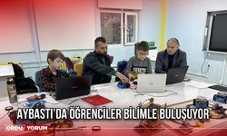 Aybastı’da Öğrenciler Bilimle Buluşuyor