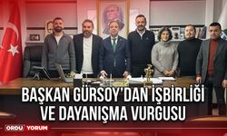 Başkan Gürsoy’dan İşbirliği ve Dayanışma Vurgusu