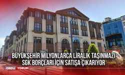 Büyükşehir Milyonlarca Liralık Taşınmazı SGK Borçları İçin Satışa Çıkarıyor