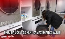 Ordu’da Ücretsiz Kent Çamaşırhanesi Açıldı