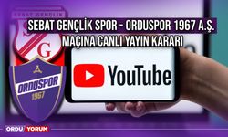 Sebat Gençlik Spor - Orduspor 1967 A.Ş. Maçına Canlı Yayın Kararı