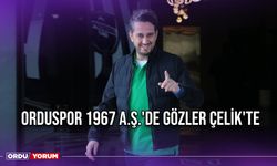 Orduspor 1967 A.Ş.'de Gözler Çelik'te