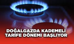 Doğalgazda Kademeli Tarife Dönemi Başlıyor