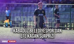 Kabadüz Belediyespor'dan Efe Kağan Sürprizi