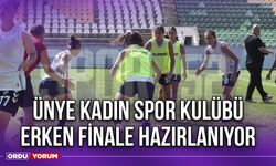 Ünye Kadın Spor Kulübü, Erken Finale Hazırlanıyor