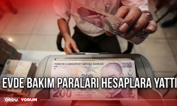 Evde bakım paraları hesaplara yattı