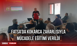 Fatsa’da Kokarca Zararlısıyla Mücadele Eğitimi Verildi