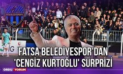 Fatsa Belediyespor'dan 'Cengiz Kurtoğlu' Sürprizi