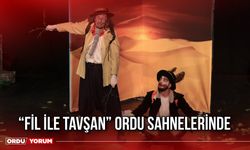 “Fil ile Tavşan” Ordu Sahnelerinde