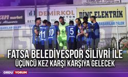 Fatsa Belediyespor Silivri İle Üçüncü Kez Karşı Karşıya Gelecek